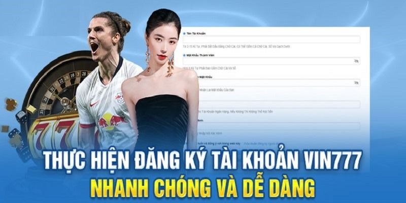 Cách đăng ký tại nhà cái Vin777 cực dễ dàng